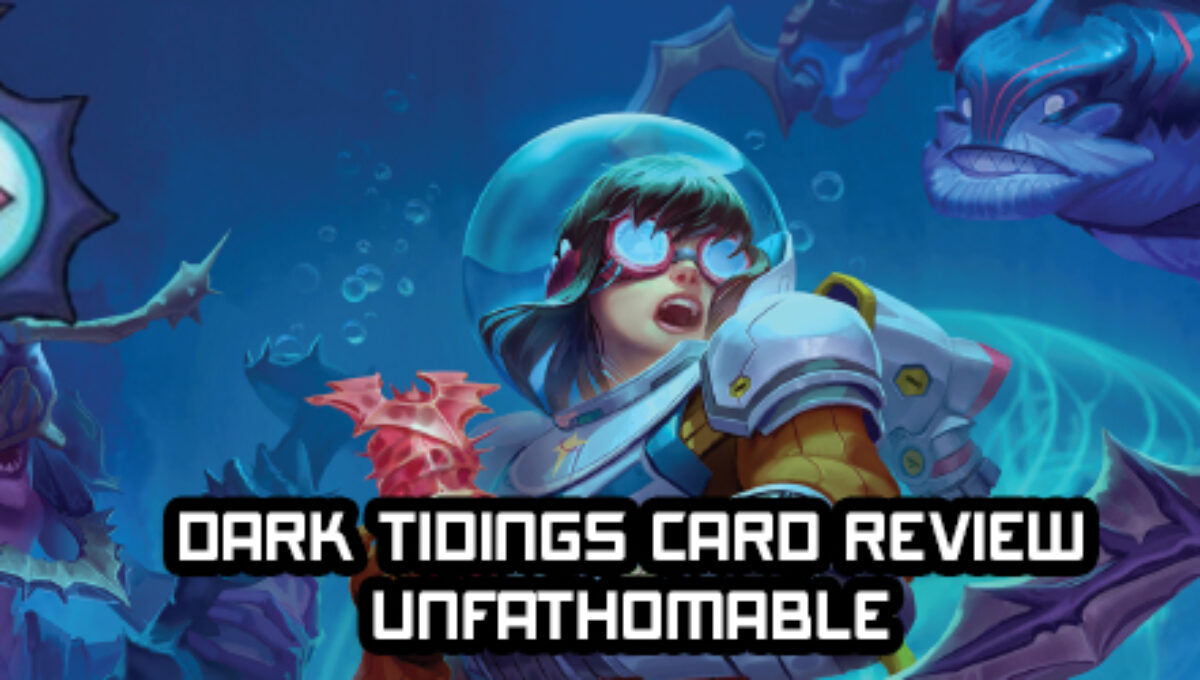 Dark Tidings Card Review – Unfathomable