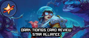 Dark Tidings Card Review – Star Alliance
